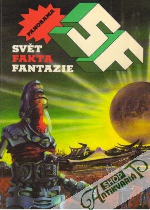 SF - Svět, fakta, fantazie - Kolektív autorov