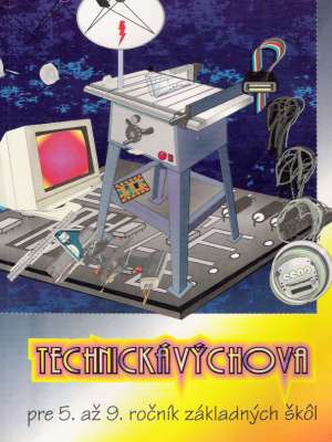 Technická výchova - Krušpán Ivan a kolektív