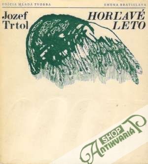 Horľavé leto - Trtol Jozef