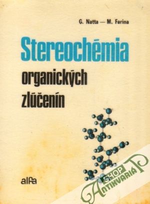 Stereochémia organických zlúčenín - Natta / Farina