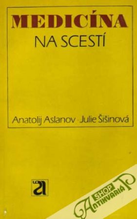 Medicína na scestí - Aslanov / Šišinová