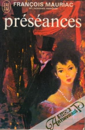 Préséances - Mauriac Francois