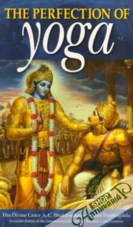 The Perfection of Yoga - Prabhupáda Swami