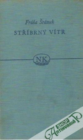 Stříbrný vítr - Šrámek Fráňa