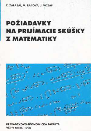 Požiadavky na prijímacie skúšky z matematiky - Zalabai Zoltán a kolektív