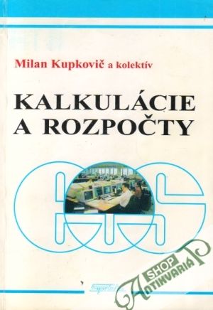 Kalkulácie a rozpočty - Kupkovič Milan a kolektív