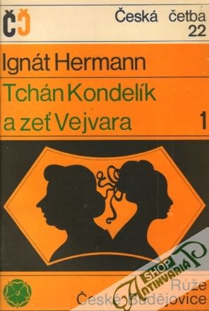 Tchán Kondelík a zeť Vejvara /I. - III./ - Hermann Ignát