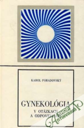 Gynekológia v otázkach a odpovediach - Poradovský Karol