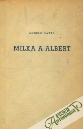 Milka a Albert - Gatti Angelo