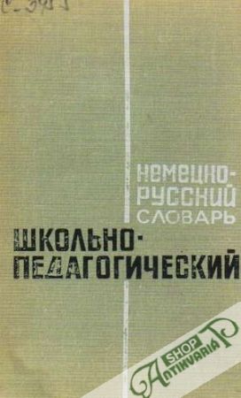 Nemecko-russkij školno-pedagogičeskij slovar - Kolektív autorov
