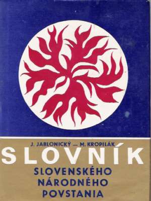Slovník Slovenského národného povstania - Jablonický, Kropilák