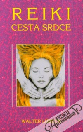 Reiki - Cesta srdce - Lubeck Walter