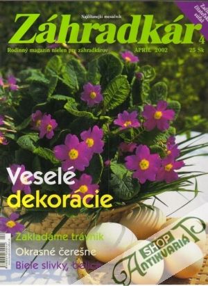 Záhradkár 4/2002 - Kolektív autorov