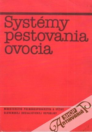 Systémy pestovania ovocia - Kolektív autorov