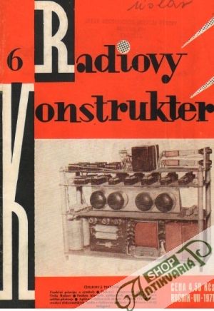 Radiovy konstruktér roč. VII. 6/1971 - Kolektív autorov