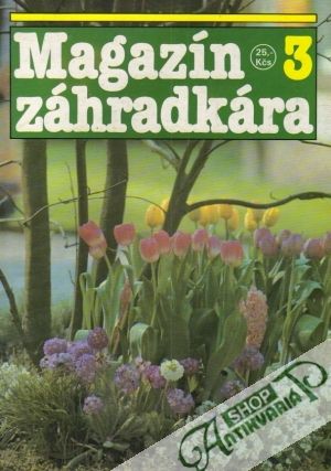 Magazín záhradkára 3/1990 - Kolektív autorov
