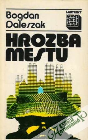 Hrozba mestu - Daleszak Bogdan