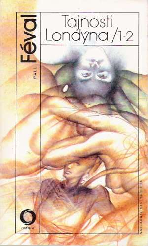 Tajnosti Londýna (1.- 4.) - Féval Paul