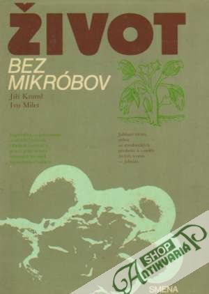 Život bez mikróbov - Kruml Jiří, Miler Ivo