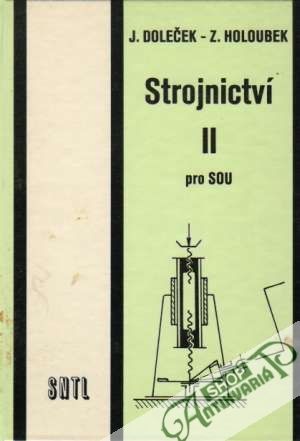 Strojnictví II. pre SOU - Doleček J., Holoubek Z.