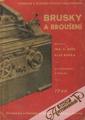 Brusky a broušení - Beer / Berka
