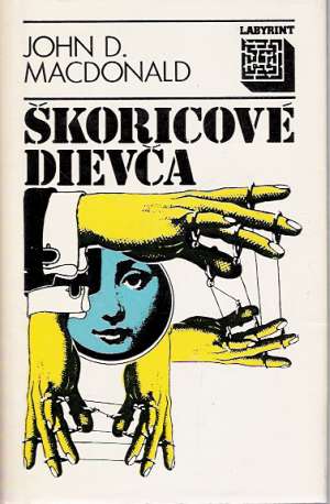 Škoricové dievča - Macdonald John D.