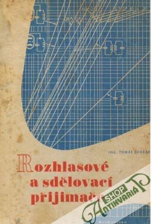 Rozhlasové a sdělovací přijímače - Dvořák Tomáš