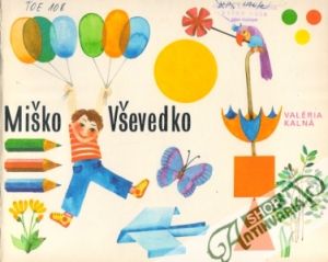 Miško Vševedko - Kalná Valéria