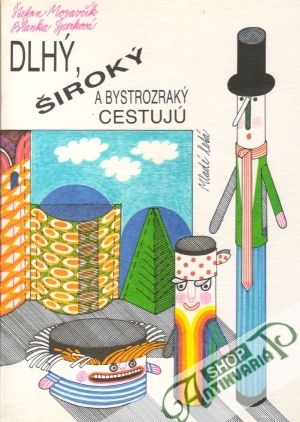 Dlhý, široký a bystrozraký cestujú - Moravčík / Šperková