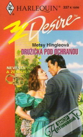 Družička pod ochranou - Hingleová Metsy