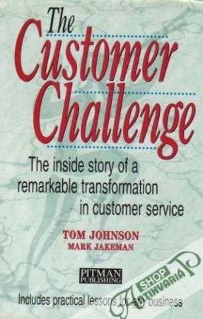 The Customer Challenge - Johnson Tom, Jakeman Mark
