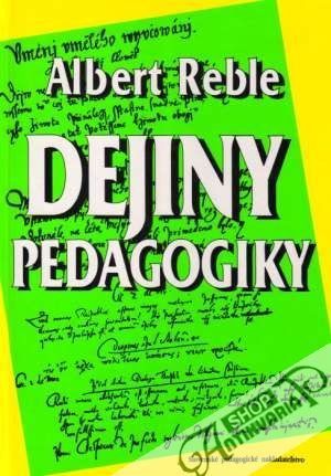 Dejiny pedagogiky - Reble Albert