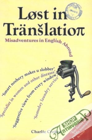 Lost in Tränšlation-Misadventures in English Abroad - Croker Charlie