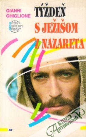 Týždeň s Ježišom z Nazareta - Ghiglione Gianni