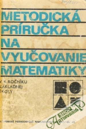 Metodická príručka na vyučovanie matematiky - Melichar Jan a kolektív