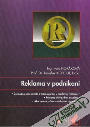 Reklama v podnikaní - Horáková Iveta, Kohout Jaroslav