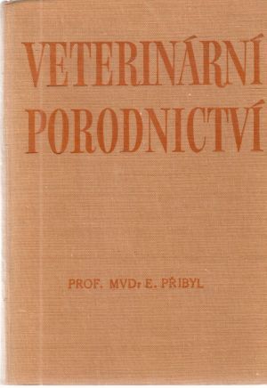 Veterinární porodnictví - Přibyl Emil