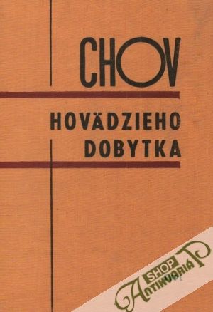 Chov hovädzieho dobytka - Botto Vladimír a kolektív