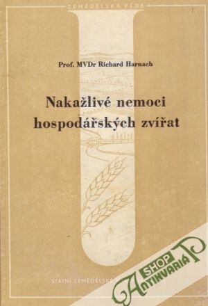 Nakažlivé nemoci hospodářských zvířat - Harnach Richard