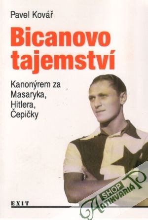 Bicanovo tajemství - Kovář Pavel