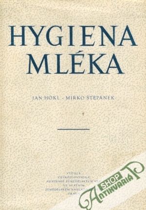 Hygiena mléka - Hokl, Štěpánek