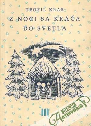 Z noci sa kráča do svetla - Klas Teofil