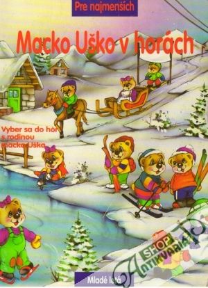 Macko Uško v horách - Kolektív autorov