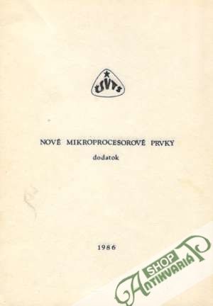 Nové mikroprocesorové prvky - dodatok - Kolektív autorov