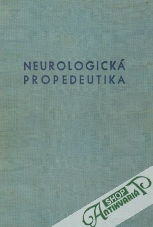 Neurologická propedeutika - Černáček Jozef a kolektív