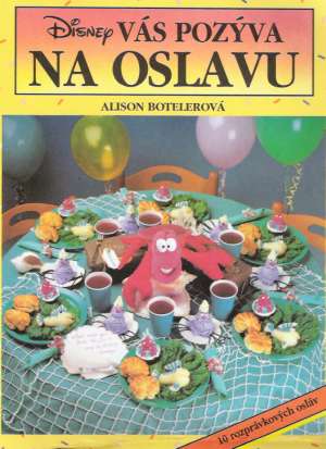 Disney vás pozýva na oslavu - Botelerová Alison