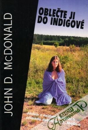 Oblečte ji do indigové - McDonald John D.