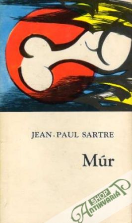 Múr - Sartre Jean-Paul