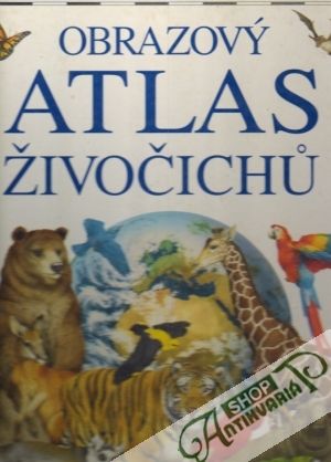 Obrazový atlas živočichú - Taylorová Barbara