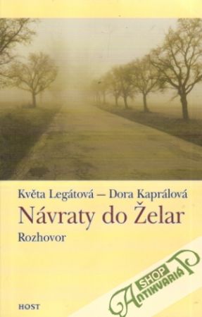 Návraty do Želar - Rozhovor - Legátová Květa, Kaprálová Dora